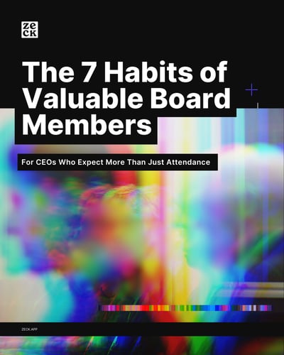 The 7 Habits of Valuable Board Members